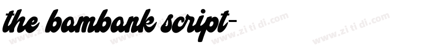 the bambank script字体转换 the bambank script字体转换